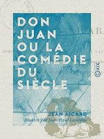 Télécharger le livre :  Don Juan ou la Comédie du siècle