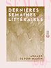 Télécharger le livre :  Dernières semaines littéraires