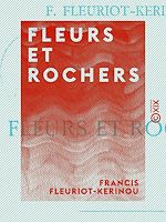Download this eBook Fleurs et Rochers