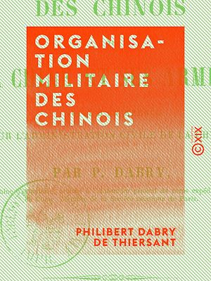 Téléchargez le livre :  Organisation militaire des Chinois - Ou la Chine et ses armées