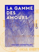 Télécharger le livre :  La Gamme des amours - Variations sur un thème connu