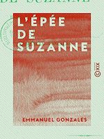 Télécharger le livre :  L'Épée de Suzanne - Histoire du temps de François Ier