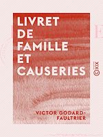 Télécharger le livre :  Livret de famille et causeries - Par un grand-père