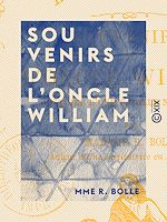 Télécharger le livre :  Souvenirs de l'oncle William - Histoire d'une famille naufragée