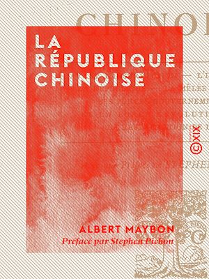 Téléchargez le livre :  La République chinoise