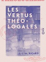 Télécharger le livre :  Les Vertus théologales