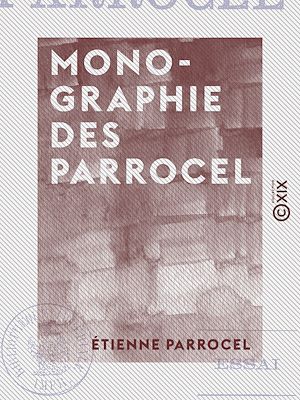 Téléchargez le livre :  Monographie des Parrocel - Essai