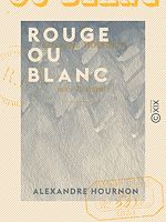 Télécharger le livre :  Rouge ou Blanc
