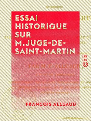 Téléchargez le livre :  Essai historique sur M. Juge-de-Saint-Martin - Ancien magistrat