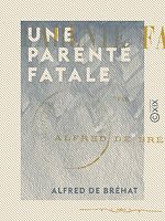 Télécharger le livre :  Une parenté fatale