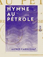 Télécharger le livre :  Hymne au pétrole