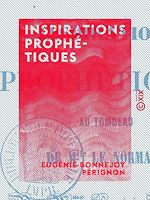 Télécharger le livre :  Inspirations prophétiques - Au tombeau de mademoiselle Le Normand