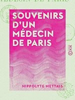 Télécharger le livre :  Souvenirs d'un médecin de Paris