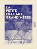 Télécharger le livre :  La Petite Fille aux grand'mères