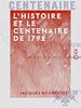 Télécharger le livre :  L'Histoire et le Centenaire de 1792