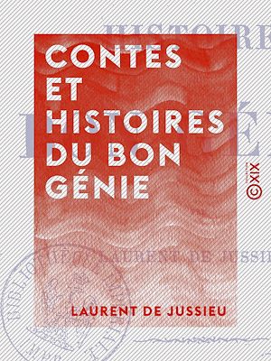 Téléchargez le livre :  Contes et Histoires du bon génie