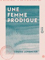 Télécharger le livre :  Une femme prodigue