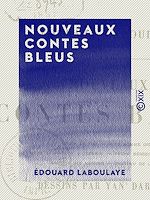 Télécharger le livre :  Nouveaux Contes bleus