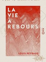 Télécharger le livre :  La Vie à rebours