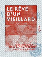Télécharger le livre :  Le Rêve d'un vieillard