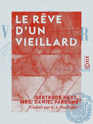 Téléchargez le livre :  Le Rêve d'un vieillard