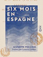 Télécharger le livre :  Six mois en Espagne - Lettres à Lady J.-O.