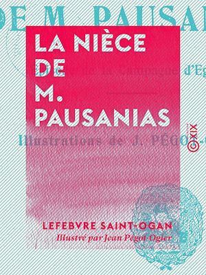 Téléchargez le livre :  La Nièce de M. Pausanias - Épisode de la campagne d'Égypte