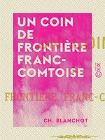 Télécharger le livre :  Un coin de frontière franc-comtoise