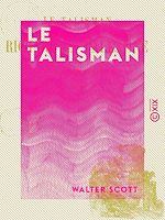 Télécharger le livre :  Le Talisman - Ou Richard en Palestine