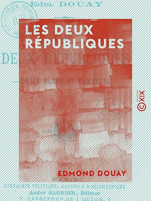 Téléchargez le livre :  Les Deux Républiques - Louis Blanc et Gambetta