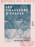Télécharger le livre :  Les Chasseurs d'épaves