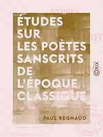Télécharger le livre :  Études sur les poètes sanscrits de l'époque classique - Bhartrihari, les Centuries