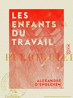 Télécharger le livre :  Les Enfants du travail