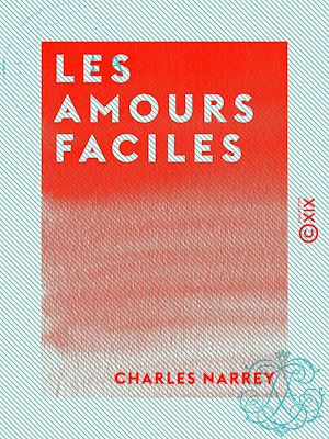 Téléchargez le livre :  Les Amours faciles