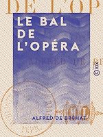 Télécharger le livre :  Le Bal de l'Opéra