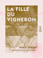 Télécharger le livre :  La Fille du vigneron