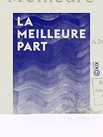 Télécharger le livre :  La Meilleure Part