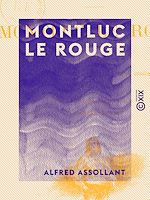 Télécharger le livre :  Montluc le Rouge