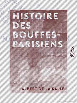 Téléchargez le livre :  Histoire des Bouffes-Parisiens