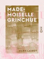 Télécharger le livre :  Mademoiselle Grinchue