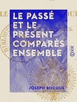 Télécharger le livre :  Le Passé et le Présent comparés ensemble - Ou le Tour en un coup d'œil
