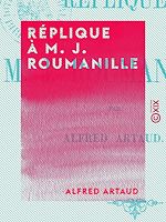 Télécharger le livre :  Réplique à M. J. Roumanille - Jeux floraux d'Apt en septembre 1862