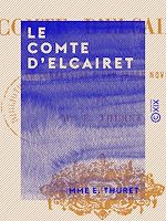 Télécharger le livre :  Le Comte d'Elcairet