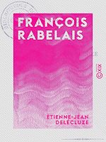Télécharger le livre :  François Rabelais - 1483-1553