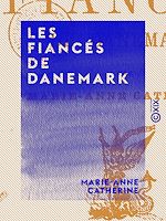 Télécharger le livre :  Les Fiancés de Danemark