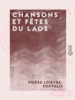 Télécharger le livre :  Chansons et Fêtes du Laos