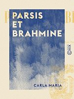 Télécharger le livre :  Parsis et Brahmine