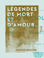 Télécharger le livre :  Légendes de mort et d'amour - Souvenirs d'Aragon - Légendes d'Andalousie - Croquis madrilènes