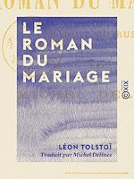 Télécharger le livre :  Le Roman du mariage