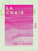 Télécharger le livre :  La Chair